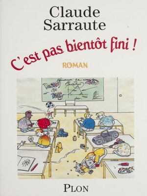cover image of C'est pas bientôt fini !